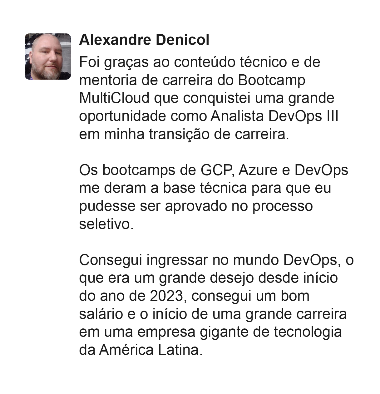 Depoimento do aluno Alexandre Denicol